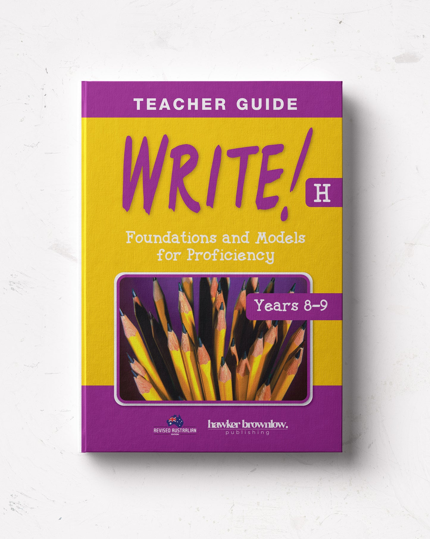 WRITE! Teacher Guide H (Years 8-9)