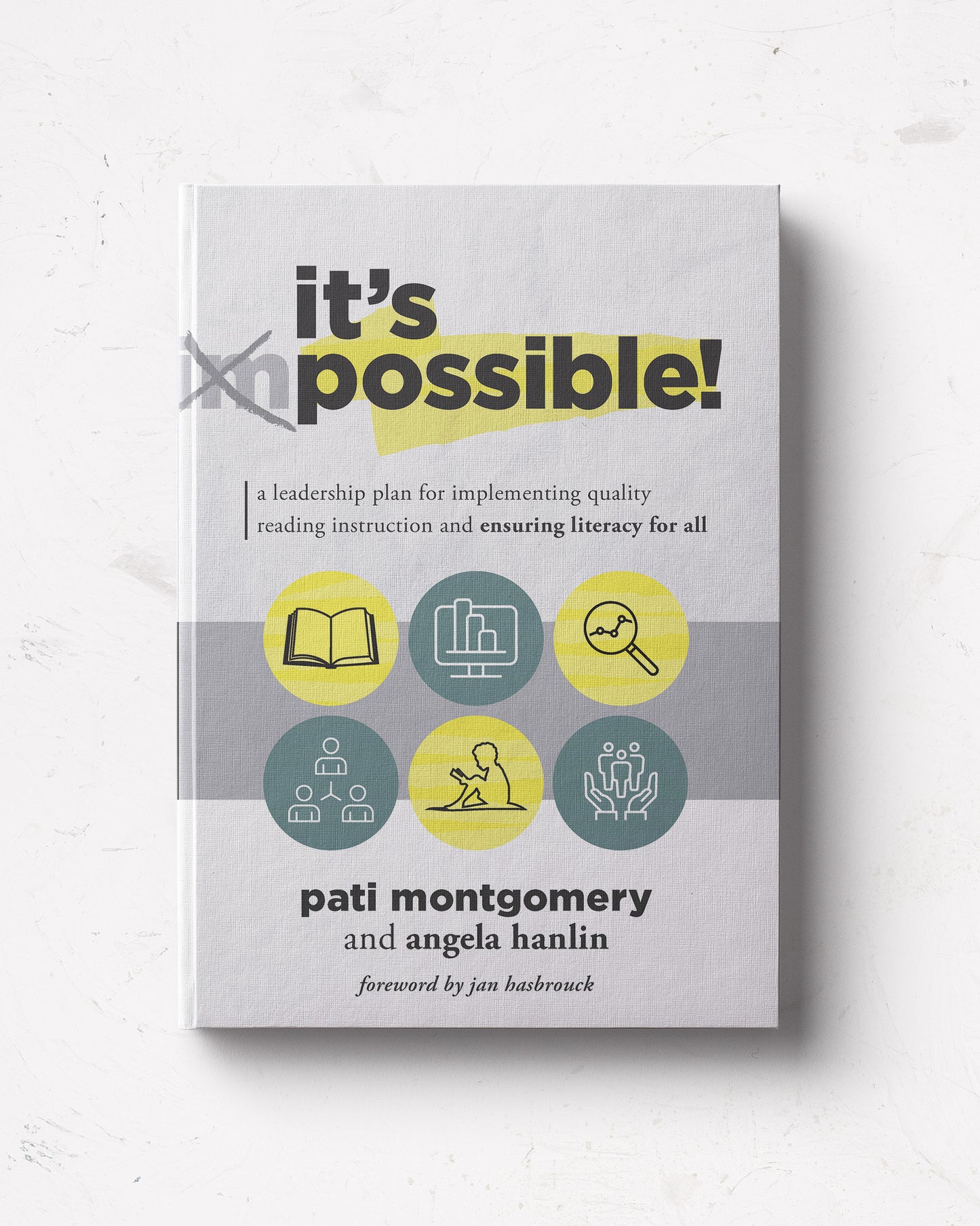It’s Possible! A Leadership Plan for Implementing Quality Reading Instruction and Ensuring Literacy for All