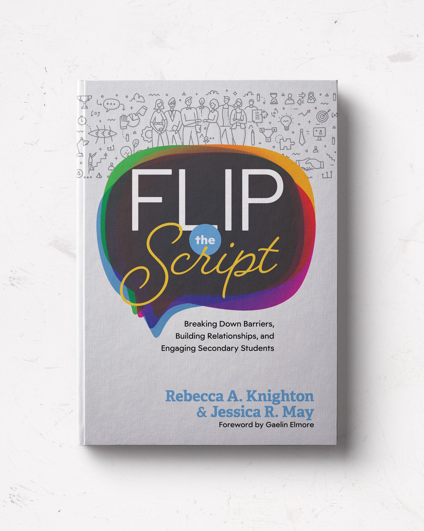 Flip the Script: Breaking Down Barriers, Building Relationships, and Engaging Secondary Students