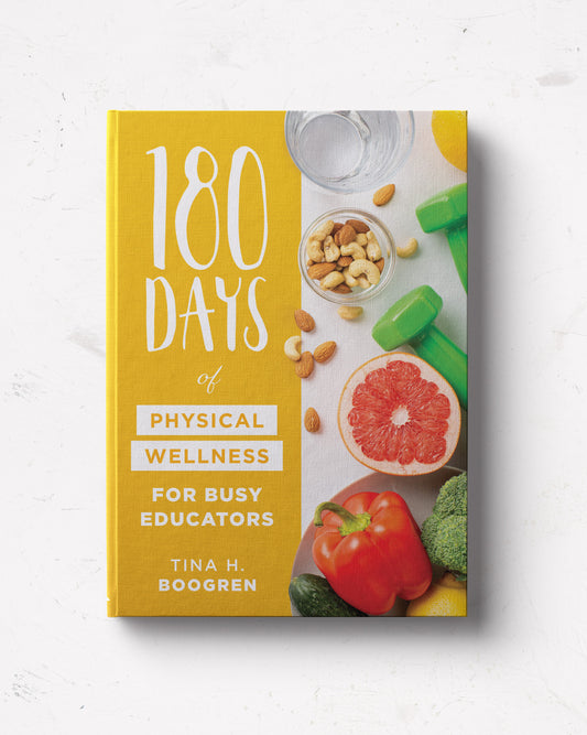 180 Days of Physical Wellness for Busy Educators