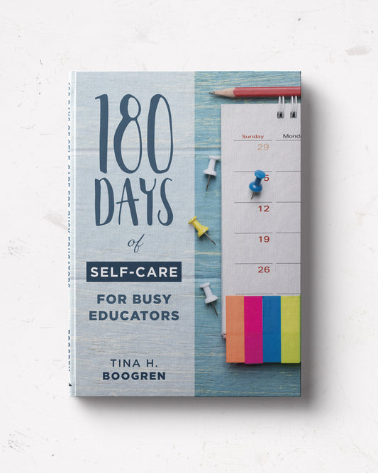 180 Days of Self-Care for Busy Educators
