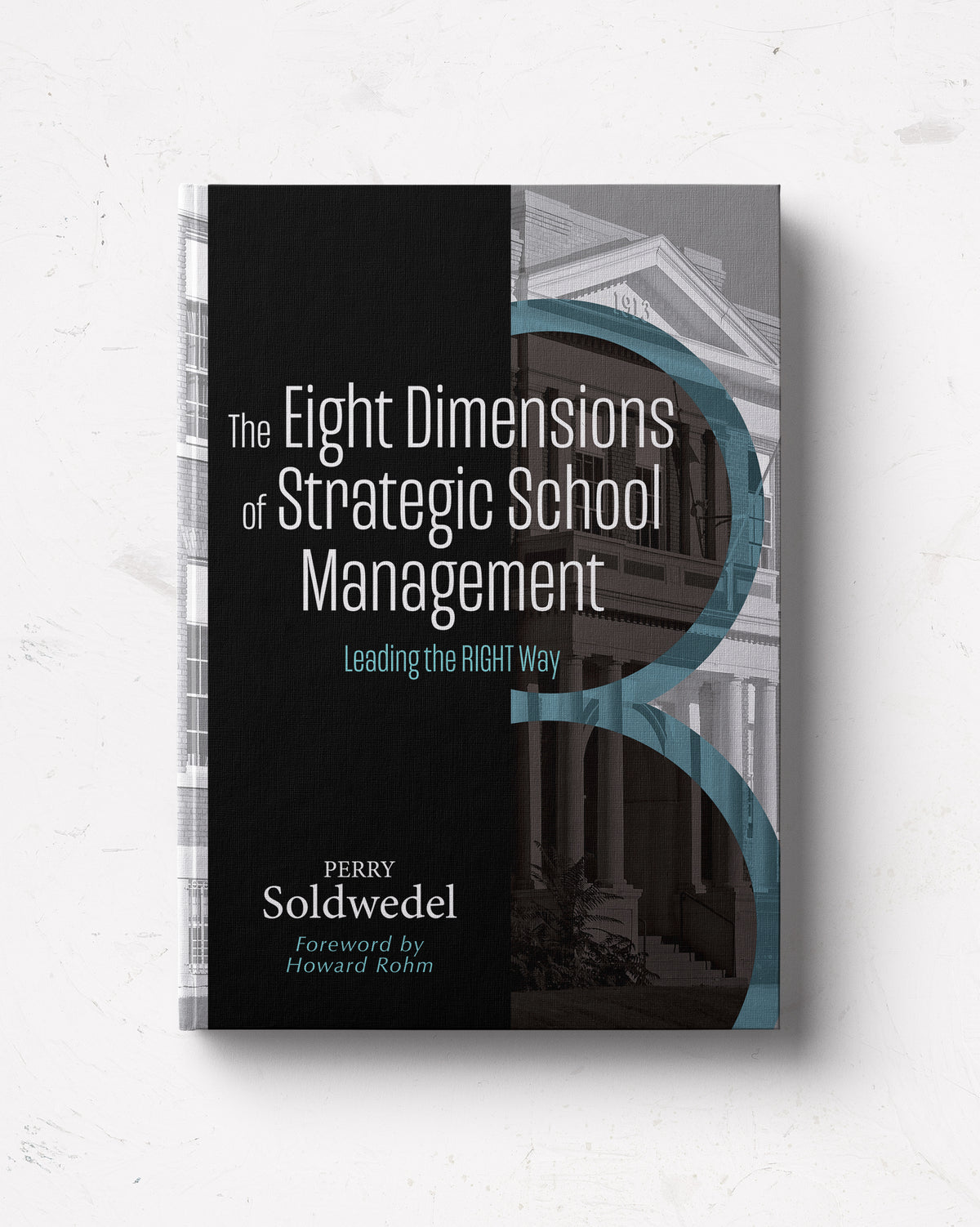 The Eight Dimensions of Strategic School Management