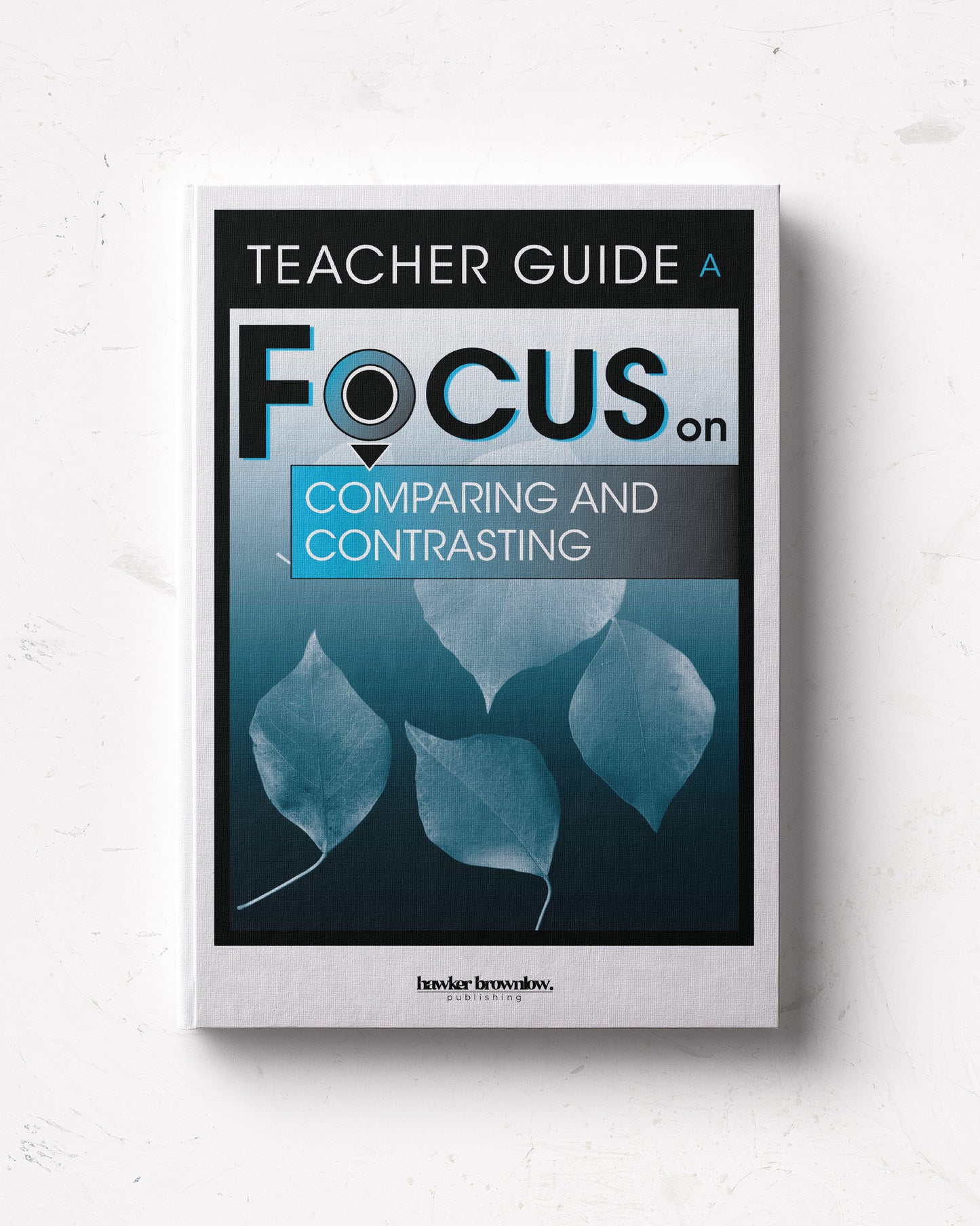 FOCUS on Reading: Level A (Comparing and Contrasting) Teacher Guide