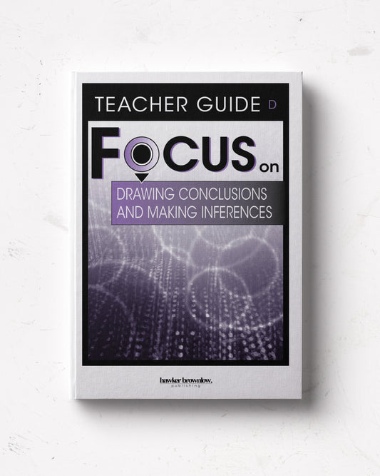 FOCUS on Reading: Level D (Drawing Conclusions and Making Inferences) Teacher Guide