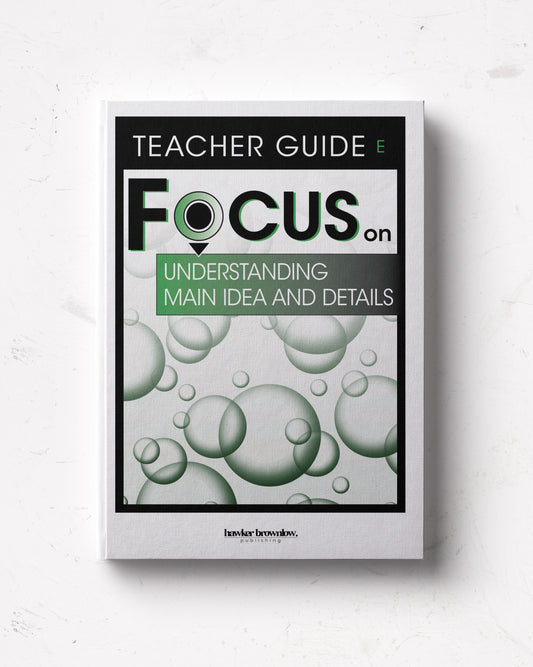 FOCUS on Reading: Level E (Understanding Main Idea and Details) Teacher Guide