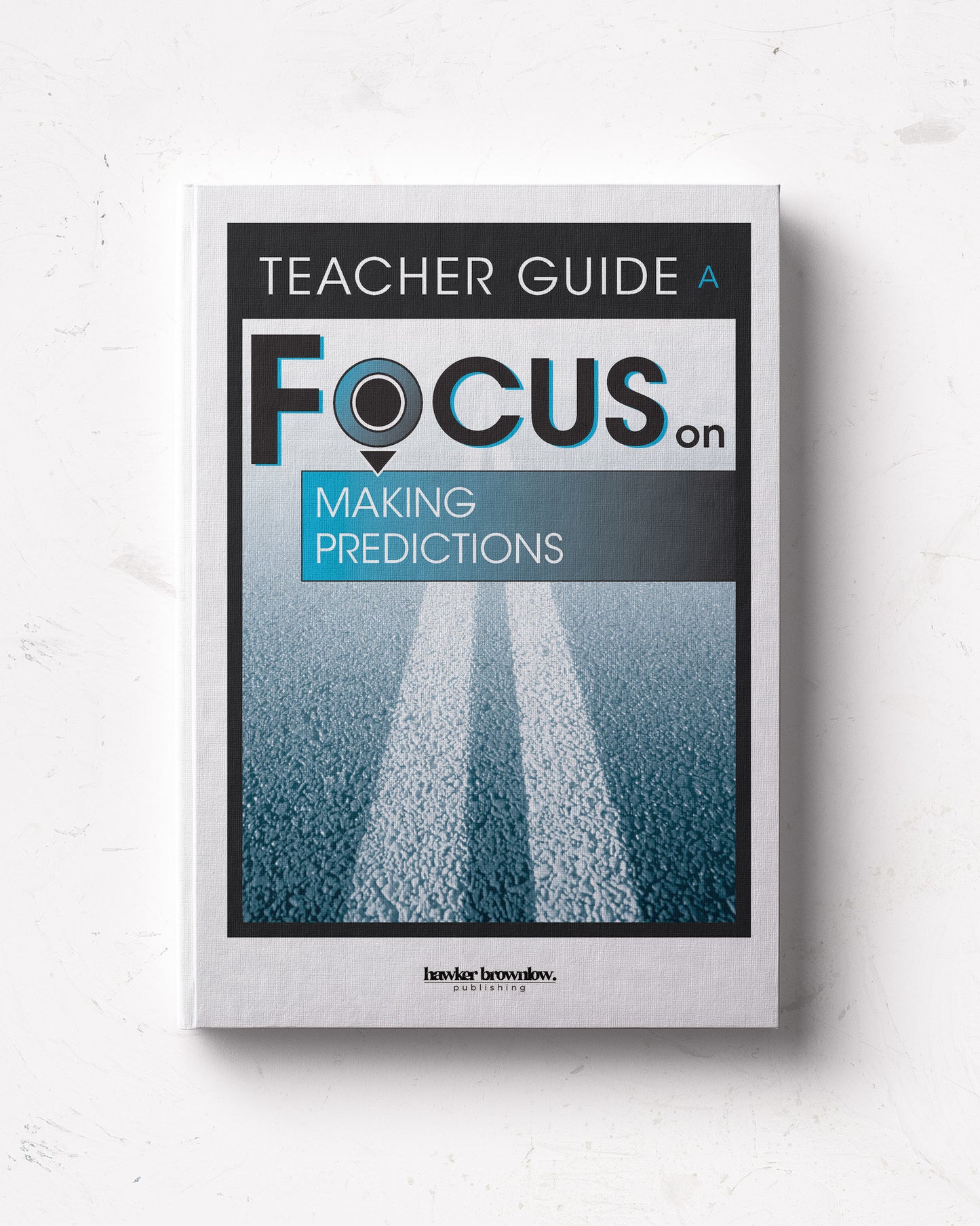 FOCUS on Reading: Level A (Making Predictions) Teacher Guide