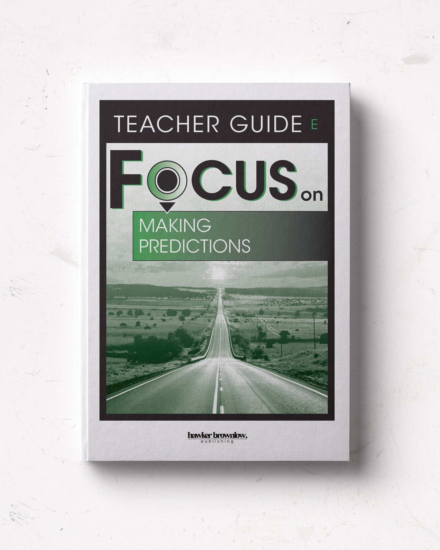 FOCUS on Reading: Level E (Making Predictions) Teacher Guide