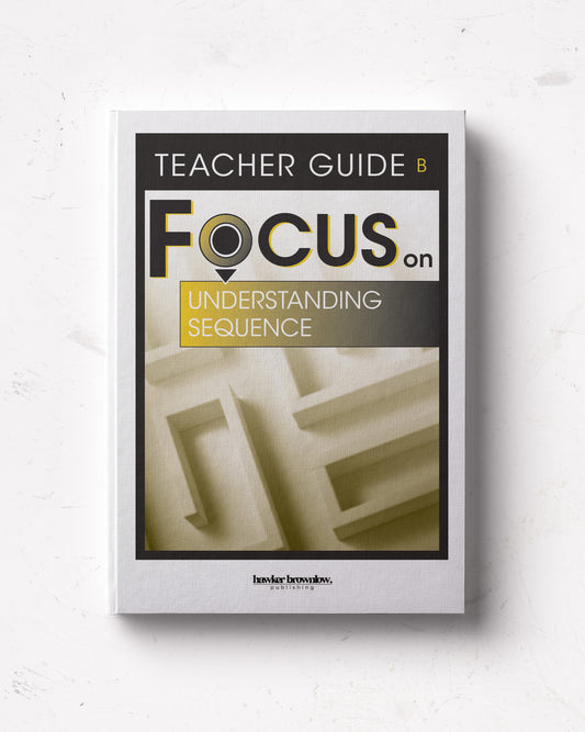 FOCUS on Reading: Level B (Understanding Sequence) Teacher Guide