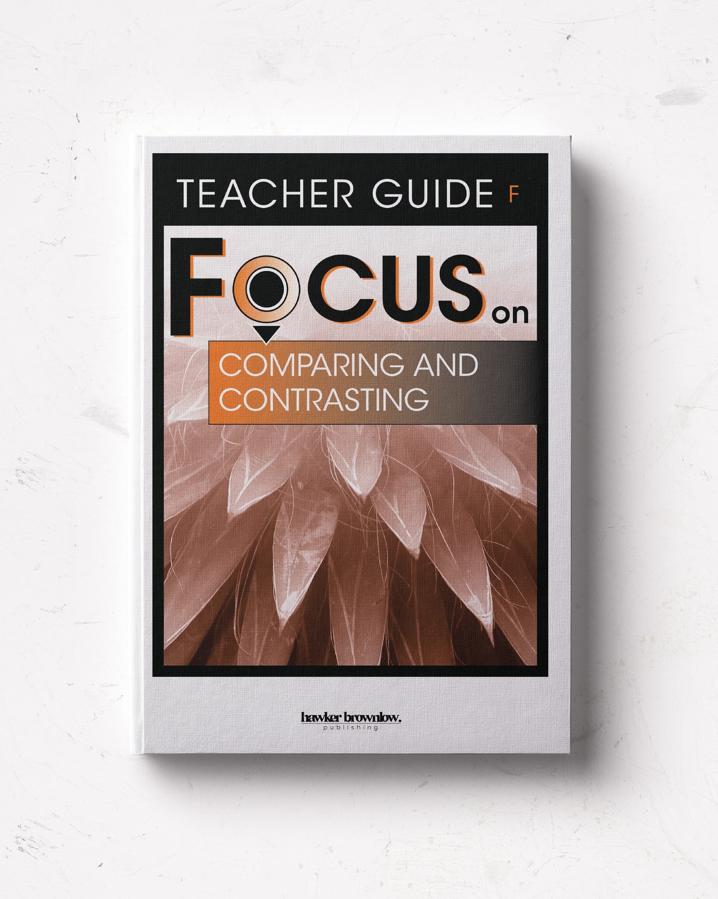 FOCUS on Reading: Level F (Comparing and Contrasting) Teacher Guide