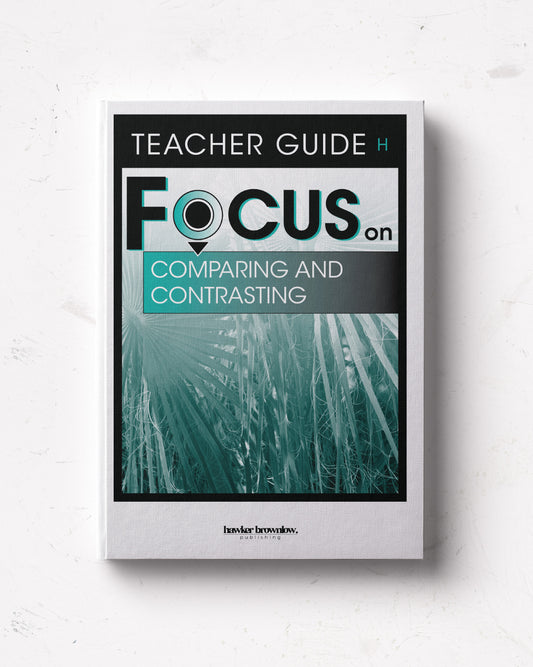 FOCUS on Reading: Level H (Comparing and Contrasting) Teacher Guide