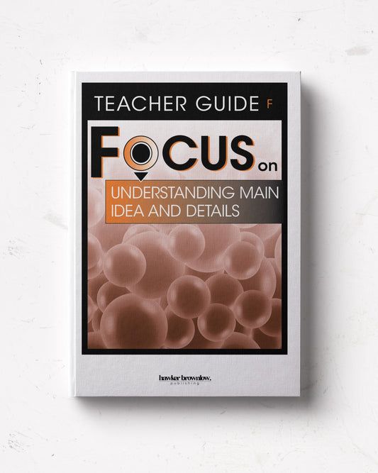 FOCUS on Reading: Level F (Understanding Main Idea and Details) Teacher Guide