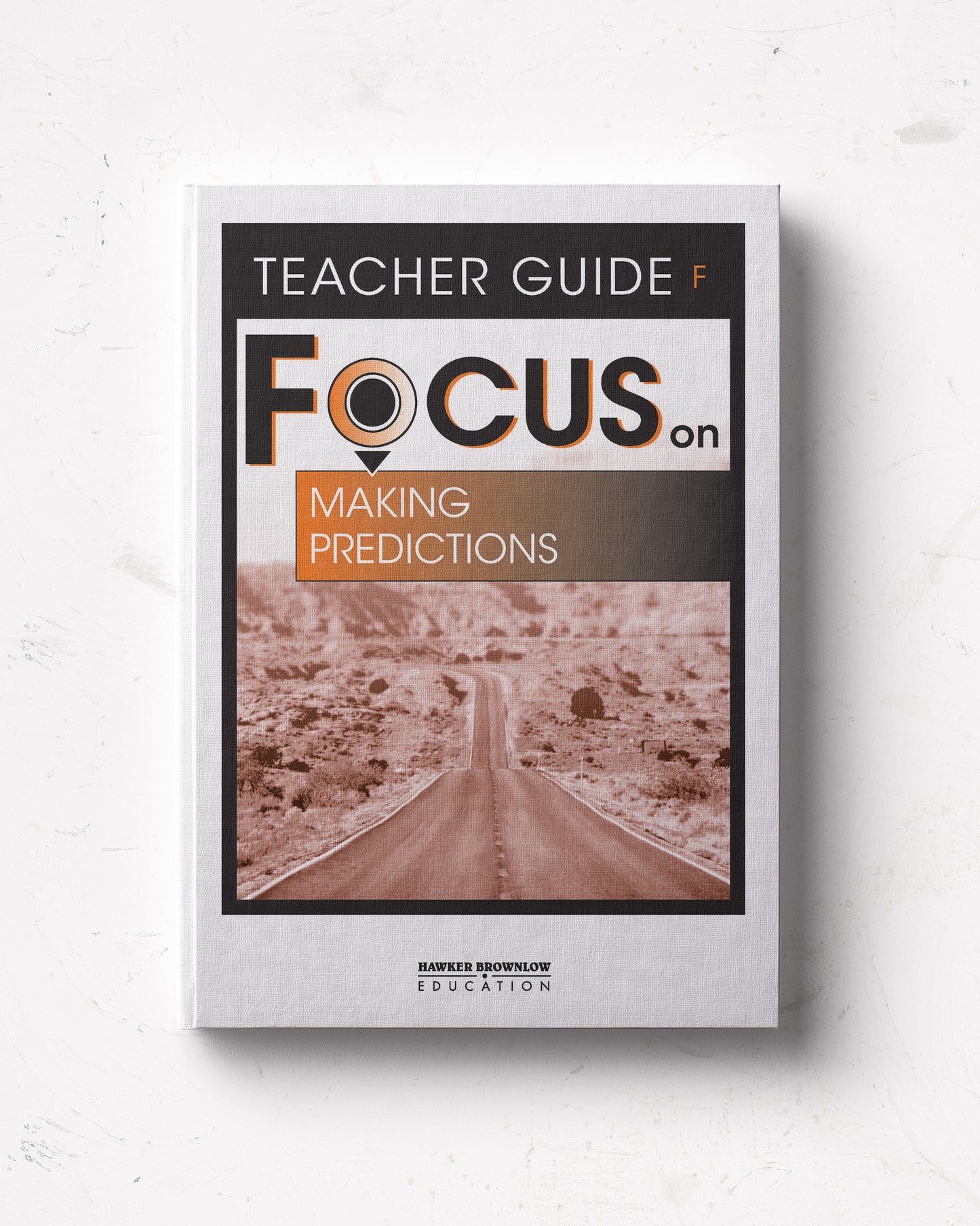 FOCUS on Reading: Level F (Making Predictions) Teacher Guide