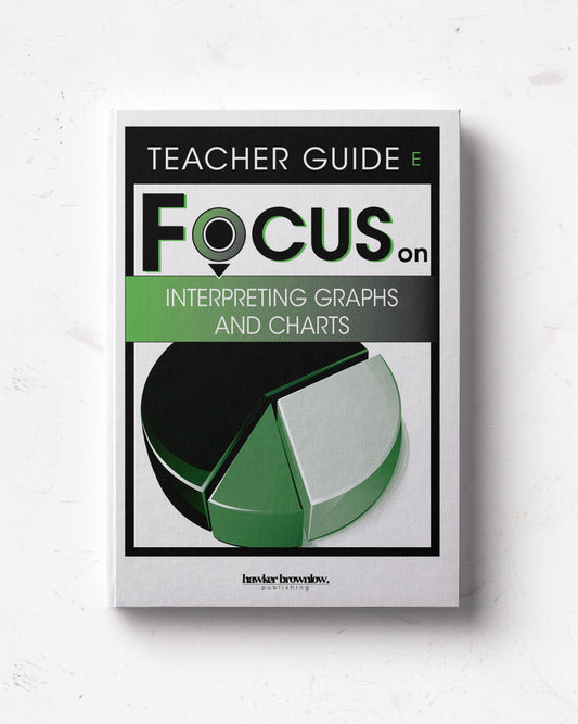 FOCUS on Mathematics: Level E (Interpreting Graphs and Charts) Teacher Guide