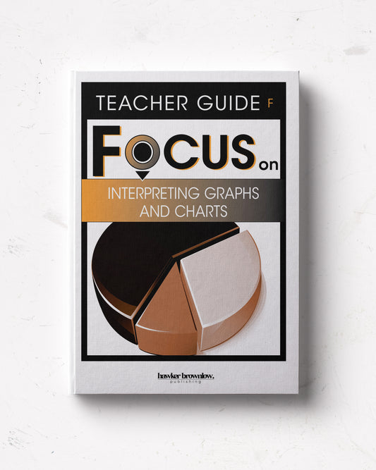 FOCUS on Mathematics: Level F (Interpreting Graphs and Charts) Teacher Guide