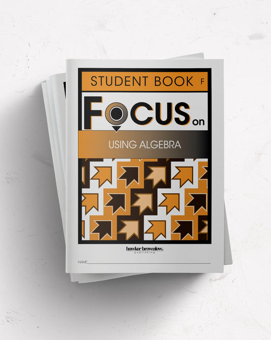 FOCUS on Mathematics: Level F (Using Algebra) Student Books (Pack of 5)