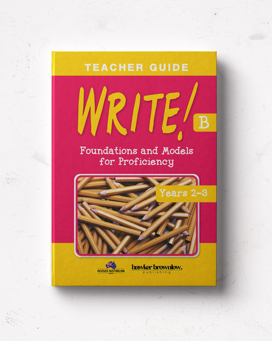 WRITE! Teacher Guide B (Years 2-3)
