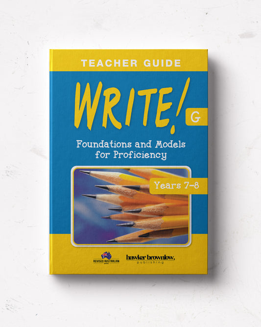 WRITE! Teacher Guide G (Years 7-8)