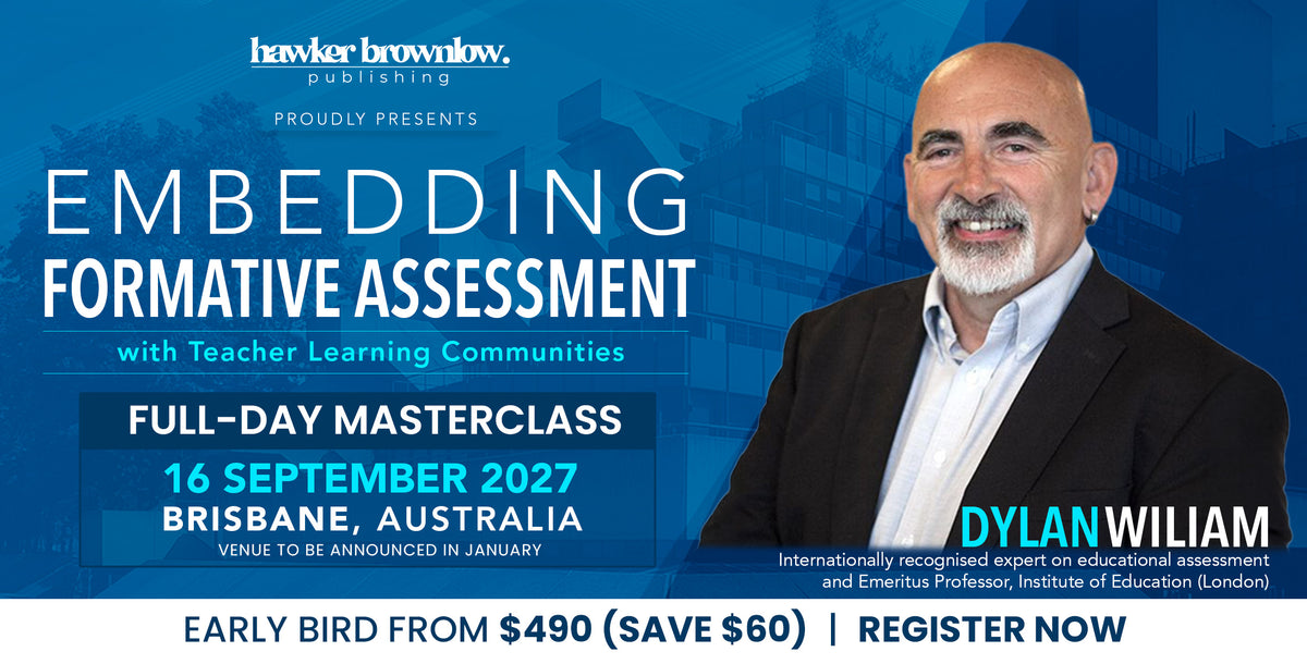 Embedding Formative Assessment with Teacher Learning Communities Masterclass – BRISBANE – 16 September 2027