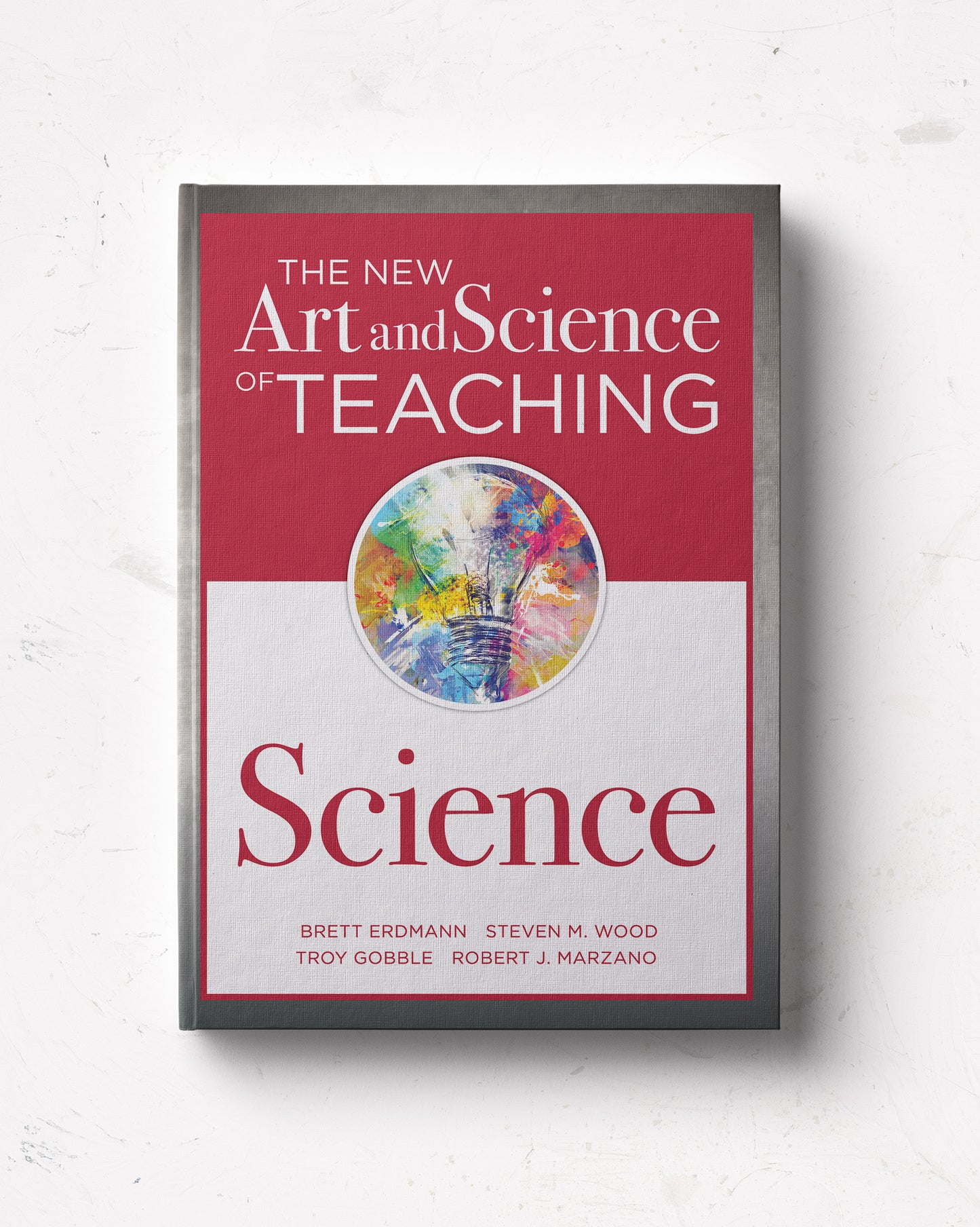 The New Art and Science of Teaching: Science