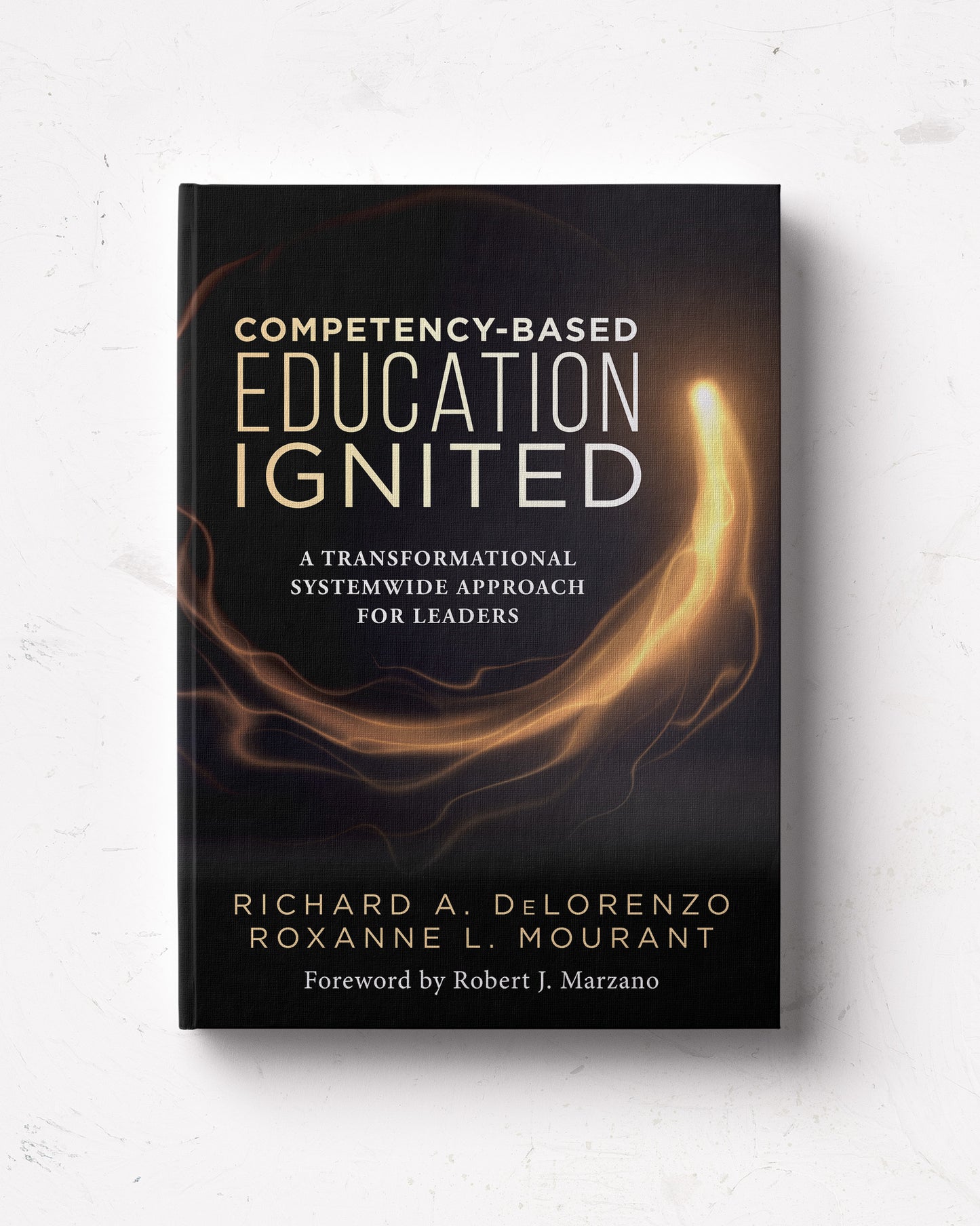 Competency-Based Education Ignited: A Transformational Systemwide Approach for Leaders