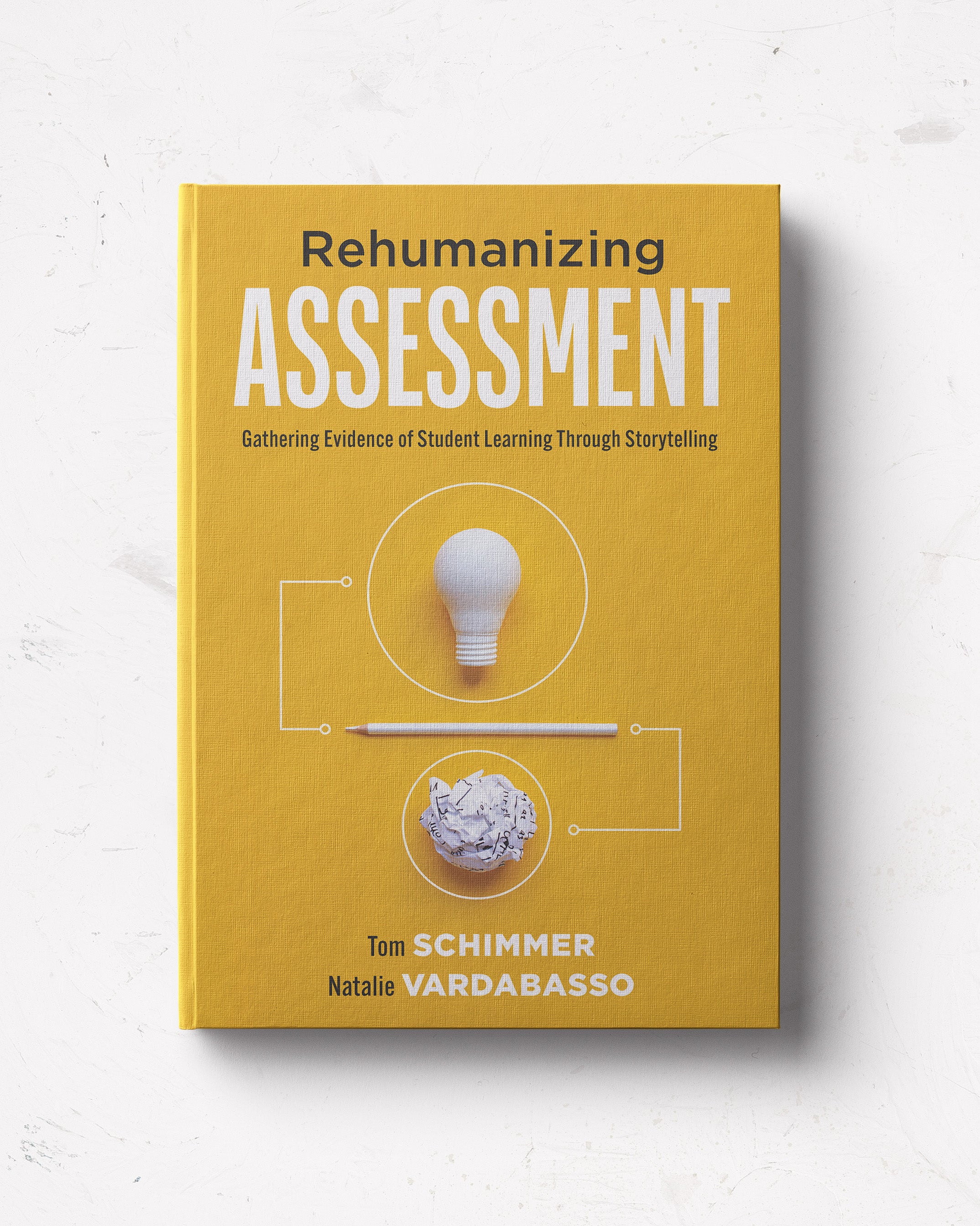 Rehumanizing Assessment: Gathering Evidence of Student Learning Throug ...