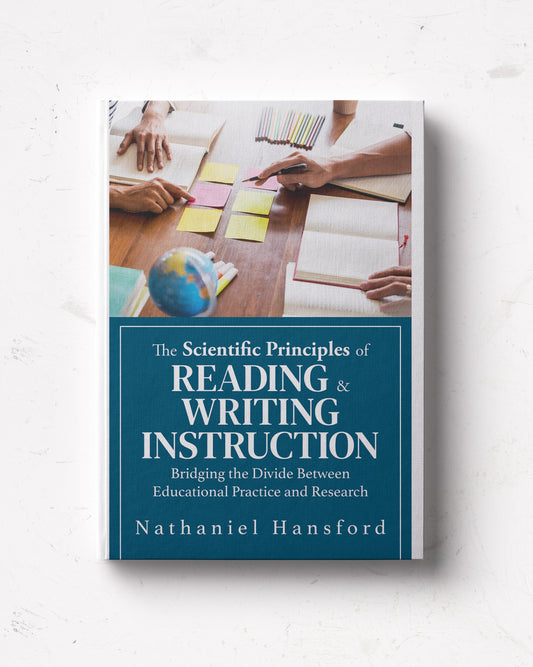 The Scientific Principles of Reading and Writing Instruction
