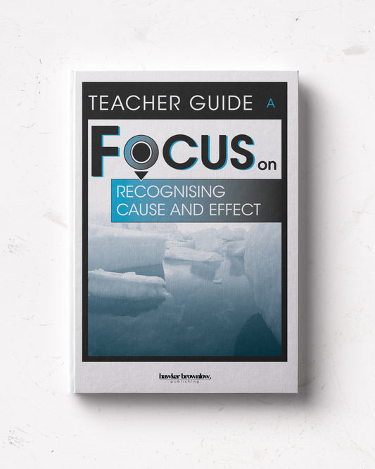 FOCUS on Reading: Level A (Recognising Cause and Effect) Teacher Guide