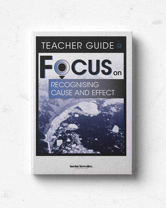 FOCUS on Reading: Level G (Recognising Cause and Effect) Teacher Guide