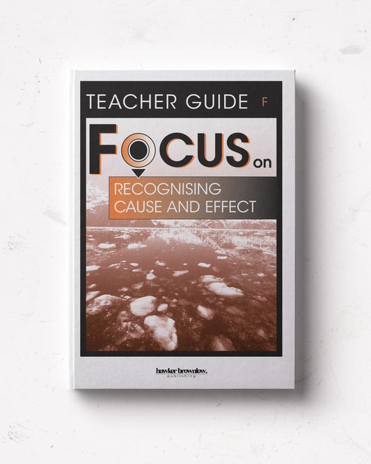 FOCUS on Reading: Level F (Recognising Cause and Effect) Teacher Guide